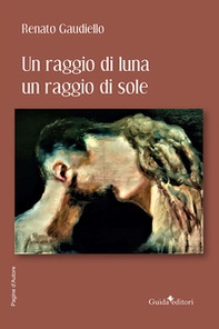 Un raggio di luna, un raggio di sole - Librerie.coop