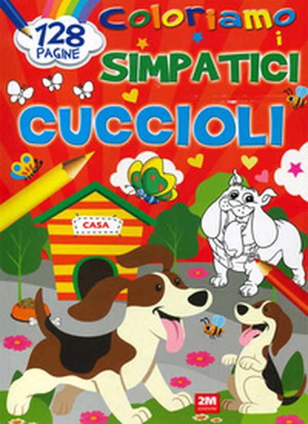Coloriamo i simpatici cuccioli - Librerie.coop Coloriamo i simpatici cuccioli - Librerie.coop