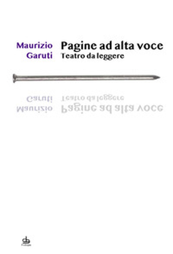 Pagine ad alta voce. Teatro da leggere - Librerie.coop Pagine ad alta voce. Teatro da leggere - Librerie.coop