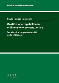Costituzione repubblicana e dimensione sovranazionale. Tra vincoli e rappresentatività delle istituzioni - Librerie.coop Costituzione repubblicana e dimensione sovranazionale. Tra vincoli e rappresentatività delle istituzioni - Librerie.coop