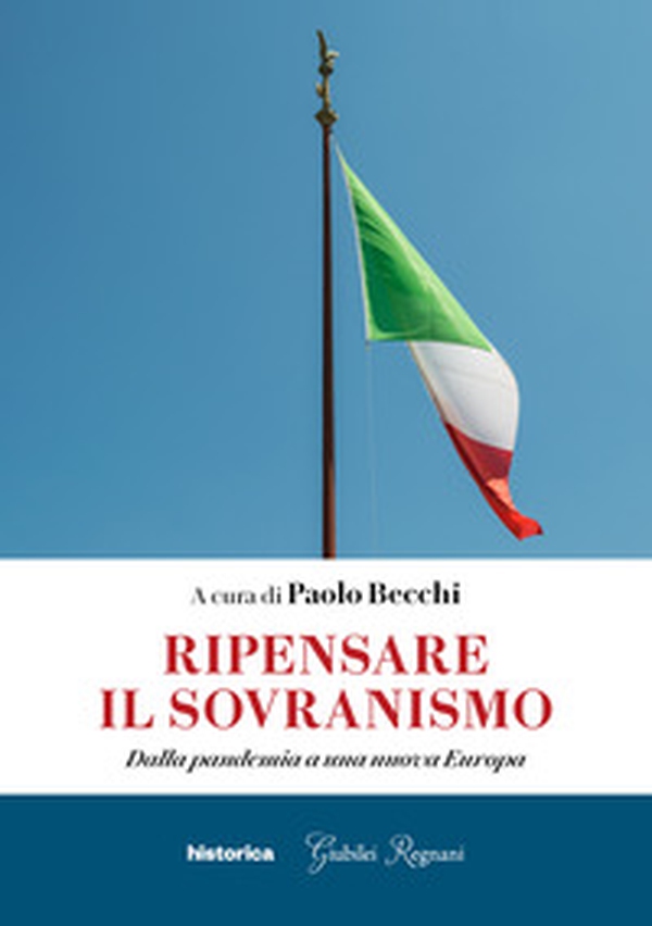 Ripensare il sovranismo. Dalla pandemia a una nuova Europa - Librerie.coop Ripensare il sovranismo. Dalla pandemia a una nuova Europa - Librerie.coop