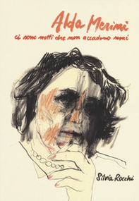 Alda Merini. Ci sono notti che non accadono mai - Librerie.coop Alda Merini. Ci sono notti che non accadono mai - Librerie.coop