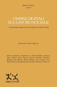 Ombre digitali sul lavoro sociale. Socioanalisi narrativa sulle derive del Terzo settore - Librerie.coop