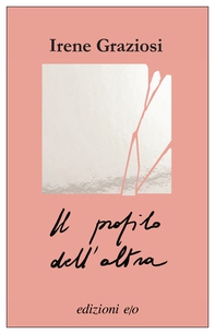 Il profilo dell'altra - Librerie.coop Il profilo dell'altra - Librerie.coop