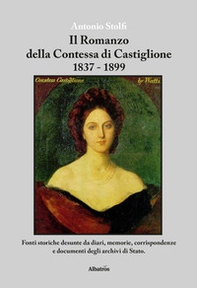 Il romanzo della contessa di Castiglione 1837-1899 - Librerie.coop