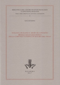 Italiano, siciliano e arabo in contatto. Profilo sociolinguistico della comunità tunisina di Mazara del Vallo - Librerie.coop Italiano, siciliano e arabo in contatto. Profilo sociolinguistico della comunità tunisina di Mazara del Vallo - Librerie.coop