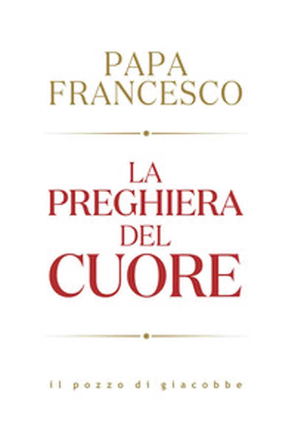 La preghiera del cuore - Librerie.coop La preghiera del cuore - Librerie.coop