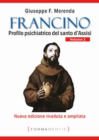 Francino. Profilo psichiatrico del santo d'Assisi - Librerie.coop