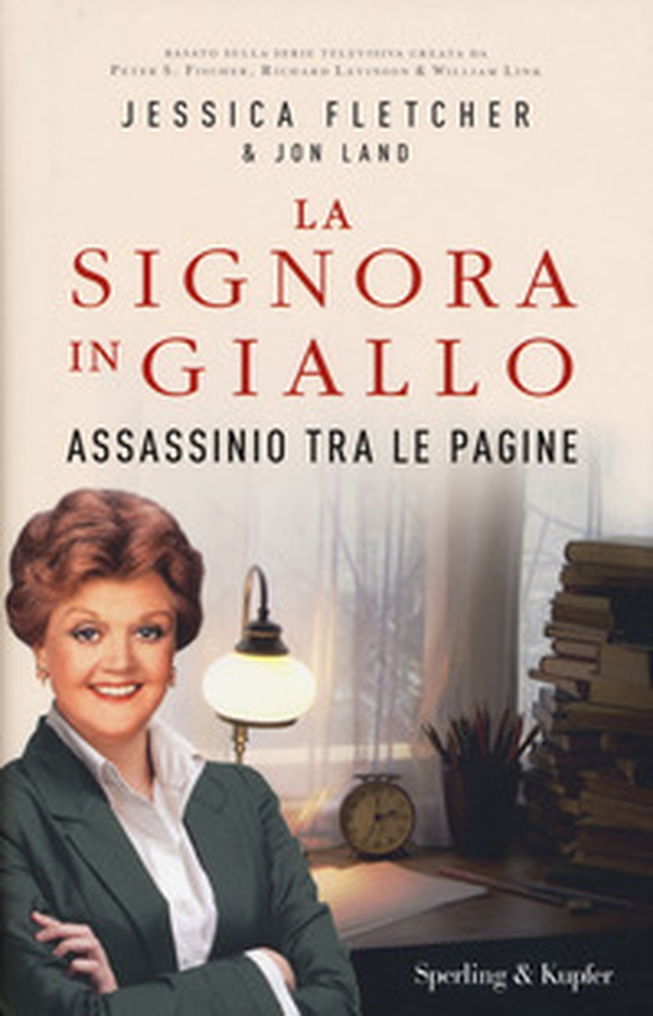Assassinio tra le pagine. La signora in giallo - Librerie.coop Assassinio tra le pagine. La signora in giallo - Librerie.coop