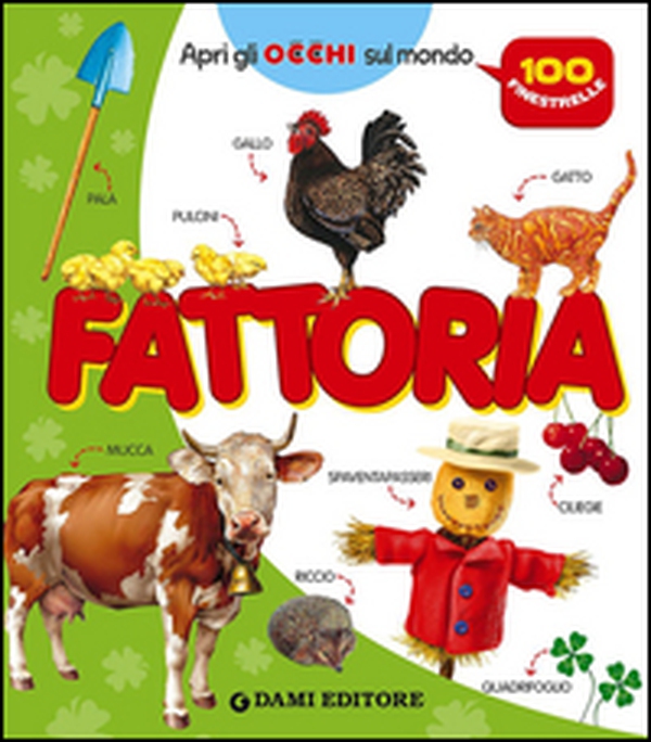 Fattoria. 100 finestrelle - Librerie.coop Fattoria. 100 finestrelle - Librerie.coop