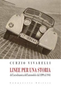 Linee per una storia dell'aerodinamica dell'automobile dal 1899 al 1944 - Librerie.coop