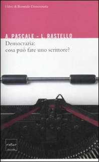 Democrazia: cosa può fare uno scrittore? - Librerie.coop