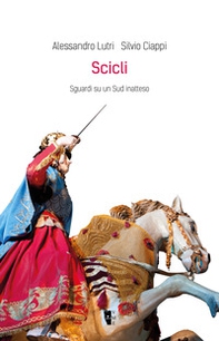 Scicli. Sguardi su un Sud inatteso - Librerie.coop