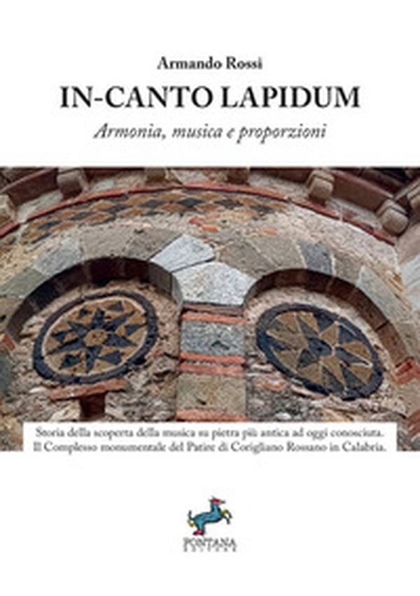 In-canto Lapidum. Armonia, musica e proporzioni - Librerie.coop