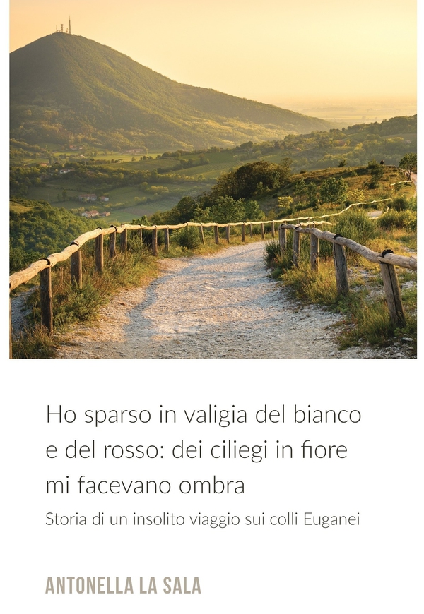 Ho sparso nella valigia del rosso e del bianco: dei ciliegi in fiore mi facevano ombra - Librerie.coop Ho sparso nella valigia del rosso e del bianco: dei ciliegi in fiore mi facevano ombra - Librerie.coop