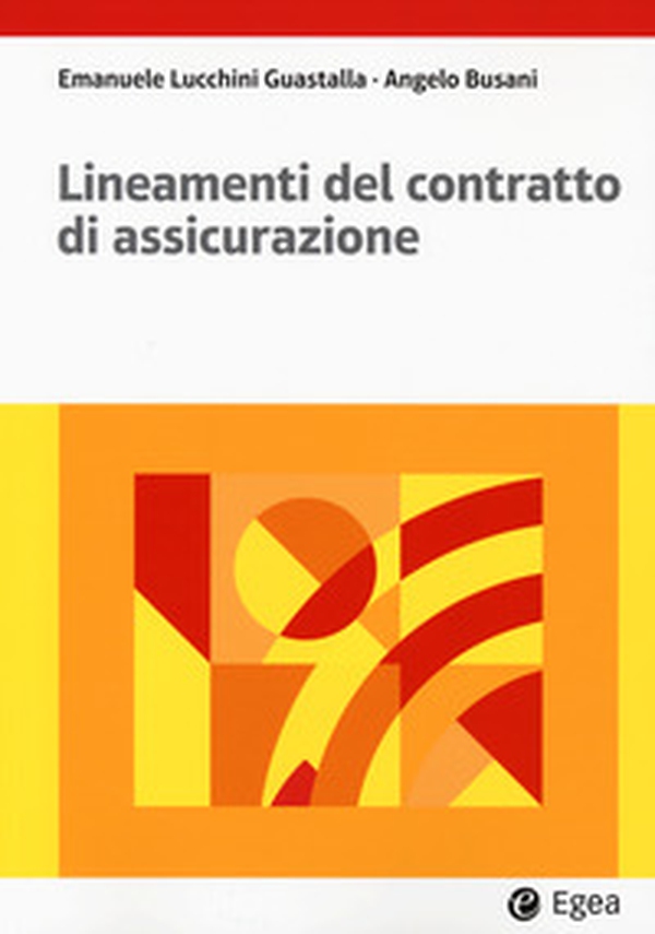 Lineamenti del contratto di assicurazione - Librerie.coop Lineamenti del contratto di assicurazione - Librerie.coop