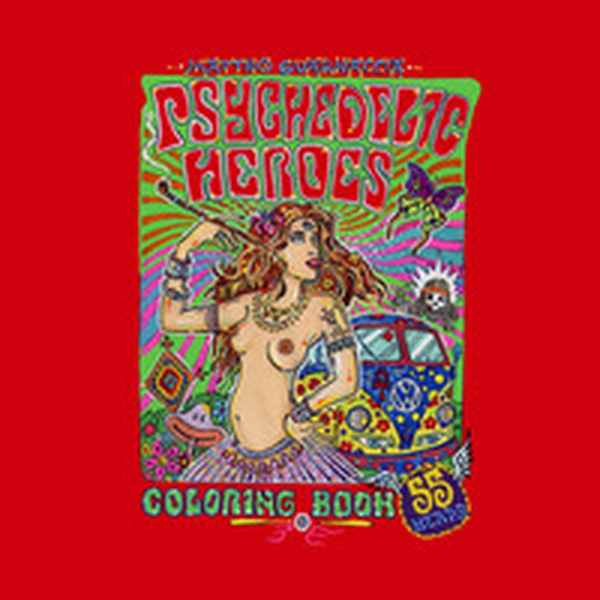 Psychedelic heroes. Coloring book - Librerie.coop Psychedelic heroes. Coloring book - Librerie.coop