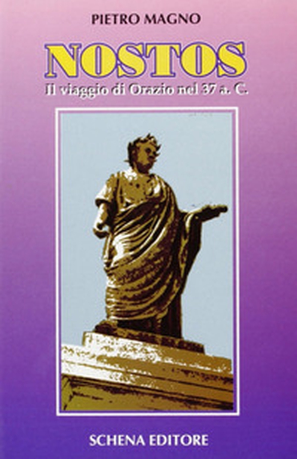 Nostos. Il viaggio di Orazio nel 37 a. C. - Librerie.coop Nostos. Il viaggio di Orazio nel 37 a. C. - Librerie.coop