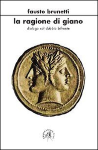 La ragione di Giano. Dialogo col dubbio bifronte - Librerie.coop