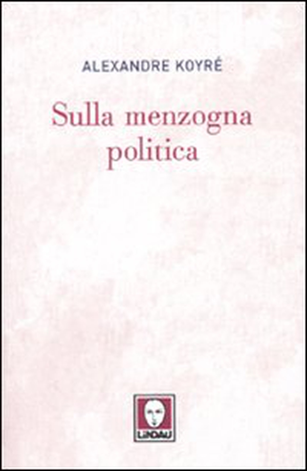 Sulla menzogna politica - Librerie.coop Sulla menzogna politica - Librerie.coop