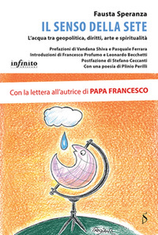 Il senso della sete. L'acqua tra diritti non scontati e urgenze geopolitiche - Librerie.coop Il senso della sete. L'acqua tra diritti non scontati e urgenze geopolitiche - Librerie.coop