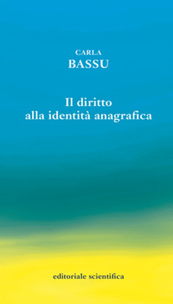 Il diritto alla identità anagrafica - Librerie.coop Il diritto alla identità anagrafica - Librerie.coop