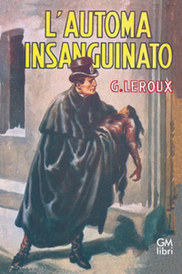 L'automa insanguinato - Librerie.coop L'automa insanguinato - Librerie.coop