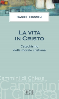 La vita in Cristo - Librerie.coop La vita in Cristo - Librerie.coop