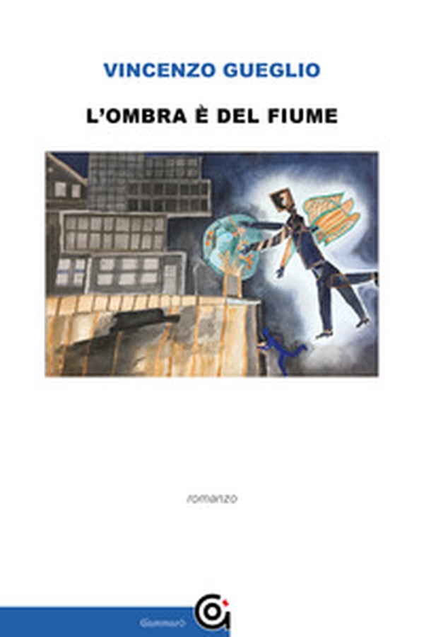 L'ombra è del fiume - Librerie.coop L'ombra è del fiume - Librerie.coop