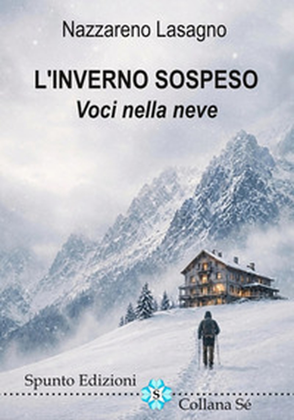 L'inverno sospeso. Voci nella neve - Librerie.coop