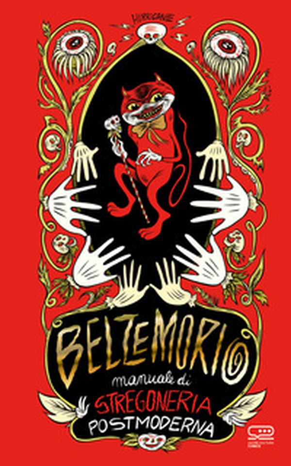 Belzemorio. Manuale di stregoneria postmoderna - Librerie.coop Belzemorio. Manuale di stregoneria postmoderna - Librerie.coop