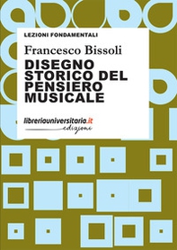 Disegno storico del pensiero musicale - Librerie.coop