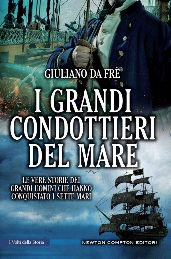 I grandi condottieri del mare - Librerie.coop I grandi condottieri del mare - Librerie.coop