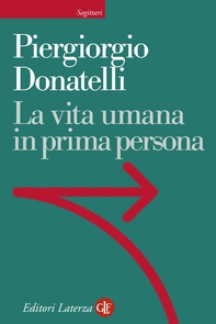 La vita umana in prima persona - Librerie.coop