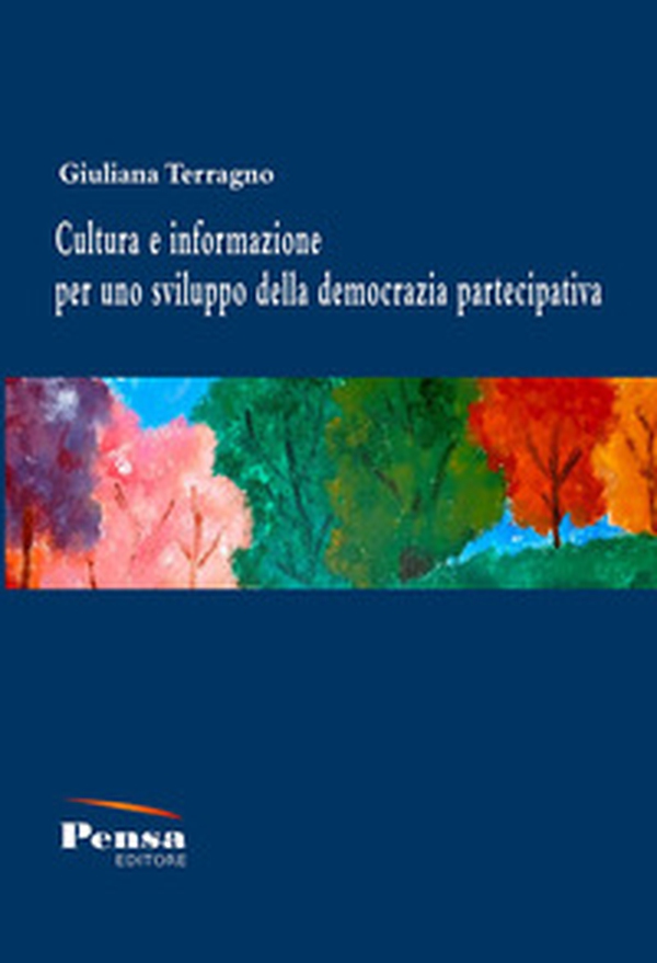 Cultura e informazione per uno sviluppo della democrazia partecipativa - Librerie.coop Cultura e informazione per uno sviluppo della democrazia partecipativa - Librerie.coop