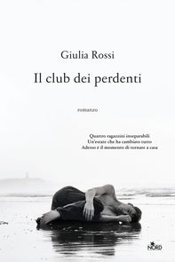Il club dei perdenti - Librerie.coop Il club dei perdenti - Librerie.coop