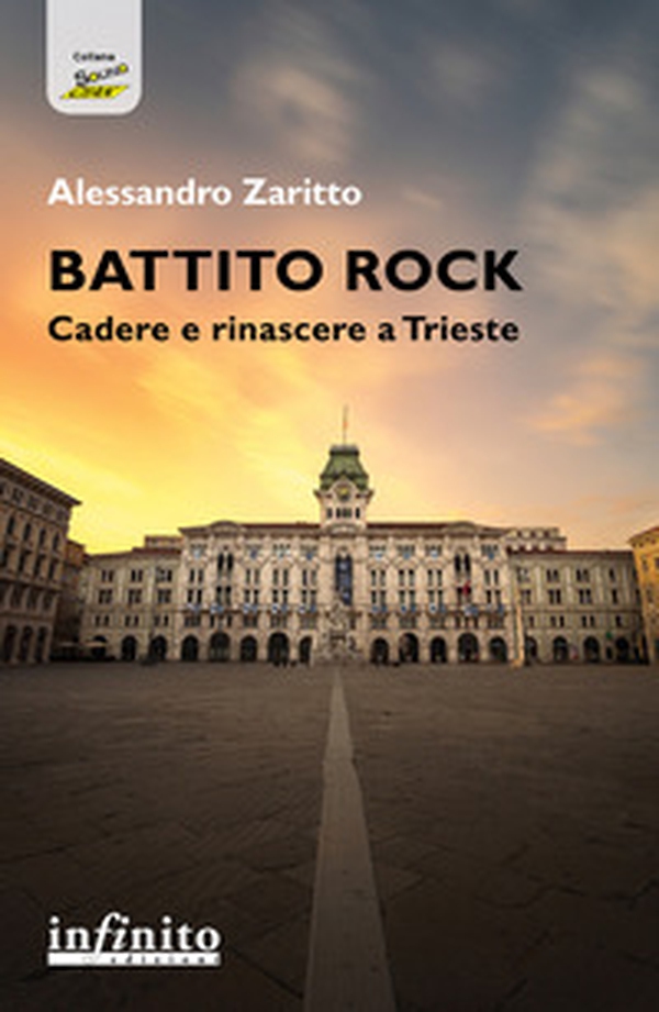 Battito rock. Cadere e rinascere a Trieste - Librerie.coop Battito rock. Cadere e rinascere a Trieste - Librerie.coop