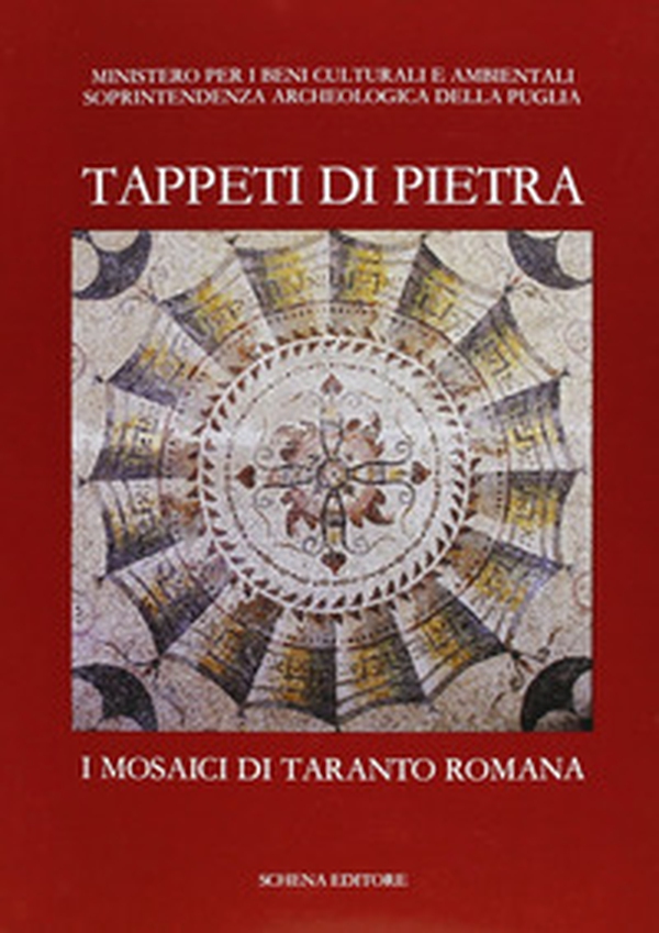 Tappeti di pietra. I mosaici di Taranto romana - Librerie.coop Tappeti di pietra. I mosaici di Taranto romana - Librerie.coop