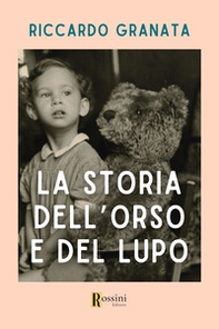 La storia dell'orso e del lupo - Librerie.coop