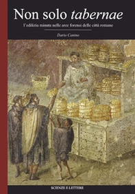 Non solo tabernae. L'edilizia minuta nella aree forensi delle città romane - Librerie.coop Non solo tabernae. L'edilizia minuta nella aree forensi delle città romane - Librerie.coop