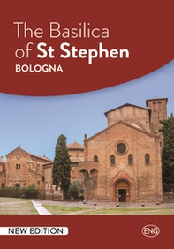 The Basilica of St Stephen Bologna - Librerie.coop