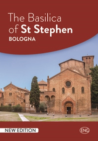 The Basilica of St Stephen Bologna - Librerie.coop