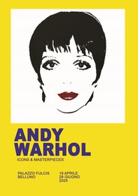 Andy Warhol. Icons e masterpieces. Ediz. italiana e inglese - Librerie.coop