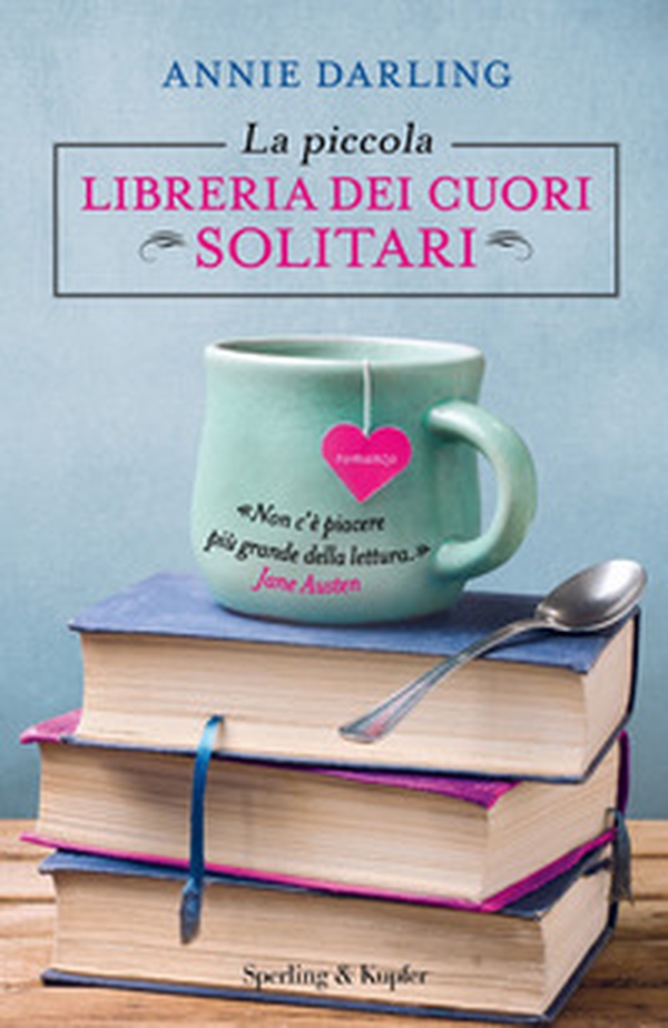 La piccola libreria dei cuori solitari - Librerie.coop La piccola libreria dei cuori solitari - Librerie.coop