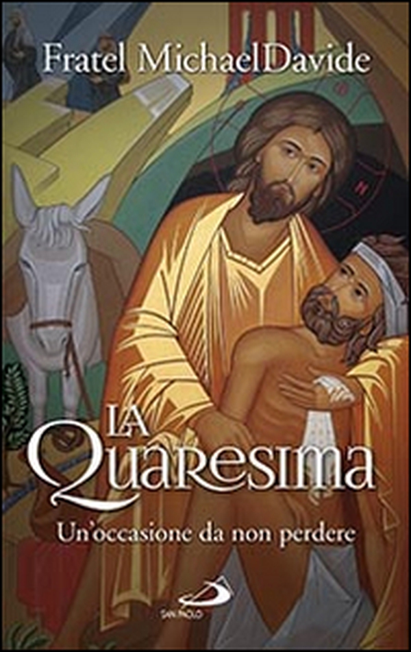 La quaresima. Un'occasione da non perdere - Librerie.coop La quaresima. Un'occasione da non perdere - Librerie.coop