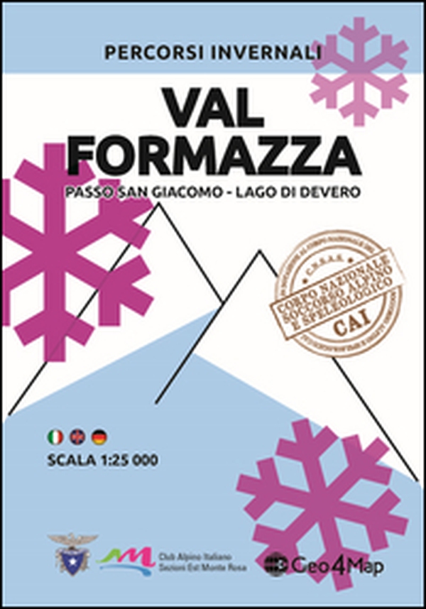 Percorsi invernali val Formazza. Passo San Giacomo, lago di Devero. Scala 1:25.000. Ediz. italiana, inglese e tedesca - Librerie.coop