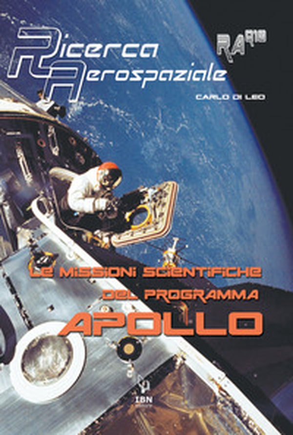 Le missioni scientifiche del programma Apollo - Librerie.coop Le missioni scientifiche del programma Apollo - Librerie.coop