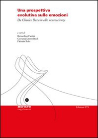 Una prospettiva evolutiva sulle emozioni. Da Charles Darwin alle neuroscienze - Librerie.coop