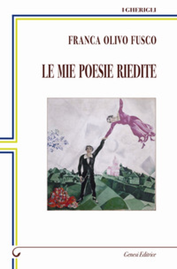 Le mie poesie riedite - Librerie.coop Le mie poesie riedite - Librerie.coop