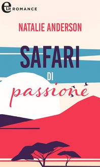 Safari di passione (eLit) - Librerie.coop Safari di passione (eLit) - Librerie.coop
